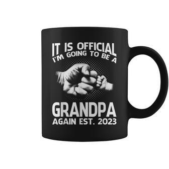 It Is Official Im Going To Be A Grandpa Again 2023 Gift For Mens Coffee Mug | Mazezy