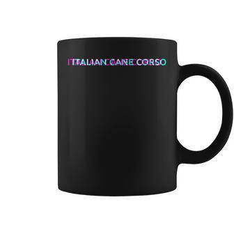 Italian Cane Corso Dog Breed Lover Dog Owner Must Haves Coffee Mug | Mazezy