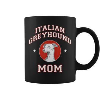 Italian Greyhound Mom Dog Mother Coffee Mug | Mazezy