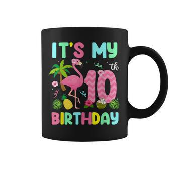 It's My 10Th Birthday Flamingo Hawaii 10 Yrs Old Girl Coffee Mug - Monsterry UK