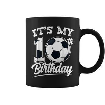 It's My 10Th Birthday Soccer Player 10 Bday Party Team Coffee Mug | Mazezy AU