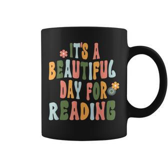 Its A Beautiful Day For Reading Teacher Student Librarian Gifts For Teacher Funny Gifts Coffee Mug | Mazezy
