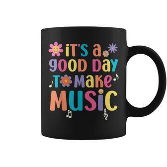 Its A Good Day To Make Music Musician Music Teacher Coffee Mug - Monsterry CA