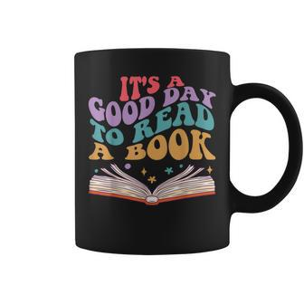 Its A Good Day To Read A Book Teacher Reading Book Lover Gifts For Teacher Funny Gifts Coffee Mug | Mazezy