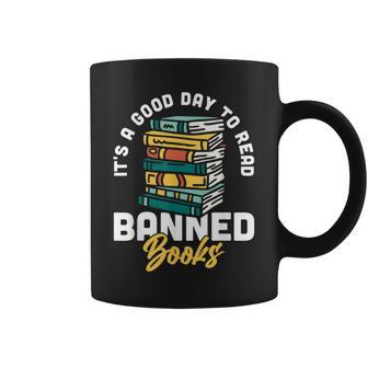 Its A Good Day To Read Banned Books Bibliophile Bookaholic Coffee Mug | Mazezy