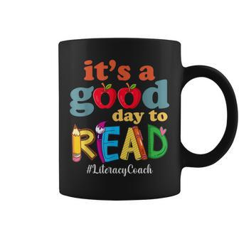 Its A Good Day To Read Book Lover Reading Literacy Coach Reading Funny Designs Funny Gifts Coffee Mug | Mazezy