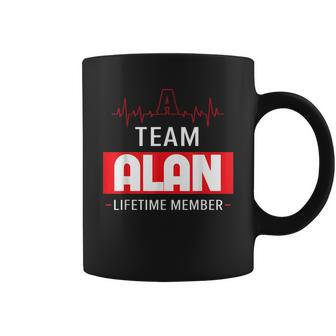 Its A Team Alan Lifetime Member Thing Family First Last Name Funny Last Name Designs Funny Gifts Coffee Mug | Mazezy