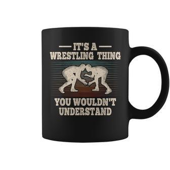 Its A Wrestling Thing Funny Wrestle Retro Wrestler Coffee Mug | Mazezy