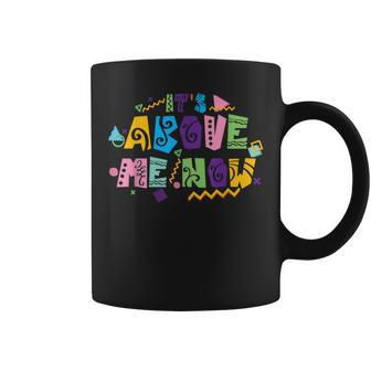 Its Above Me Now 80S 90S Style Kente Inspired Meme Coffee Mug | Mazezy