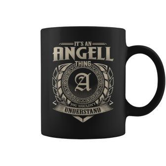 It's An Angell Thing You Wouldn't Understand Name Vintage Coffee Mug - Seseable