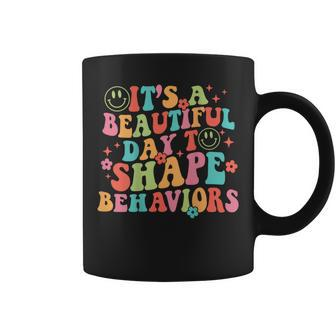 It's A Beautiful Day To Shape Behaviors Coffee Mug - Monsterry UK