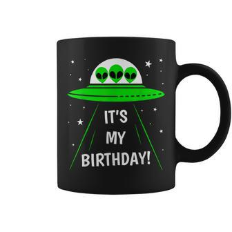 It's My Birthday Cute Alien Ufo Ship In Space Alien Coffee Mug | Mazezy