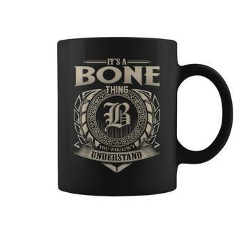 It's A Bone Thing You Wouldn't Understand Name Vintage Coffee Mug - Seseable