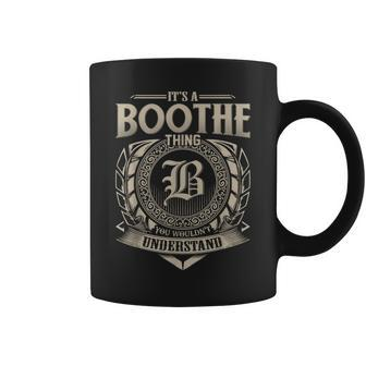 It's A Boothe Thing You Wouldn't Understand Name Vintage Coffee Mug - Seseable