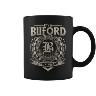 It's A Buford Thing You Wouldn't Understand Name Vintage Coffee Mug - Seseable