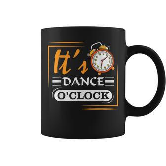 It's Dancing Time Dance Teacher Coach Coffee Mug | Mazezy