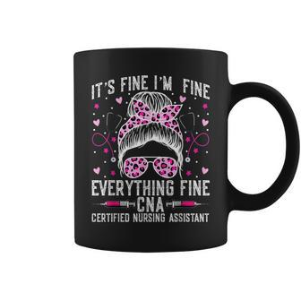 It’S Fine Im Fine Everything Fine Cna - Messy Bun Cna Nurse Coffee Mug | Mazezy