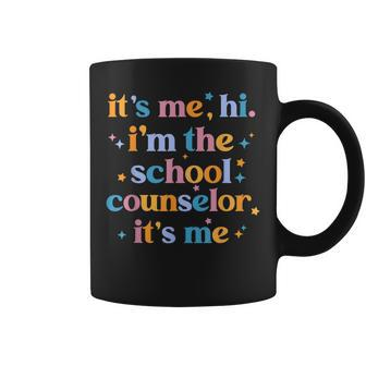 Its Me Hi Im The School Counselor Teacher Back To School Coffee Mug - Thegiftio UK