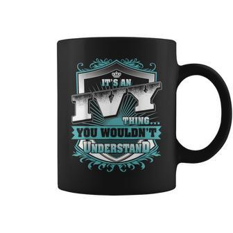 It's An Ivy Thing You Wouldn't Understand Name Vintage Coffee Mug - Seseable
