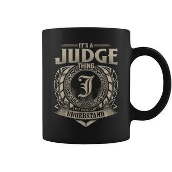 It's A Judge Thing You Wouldn't Understand Name Vintage Coffee Mug - Seseable
