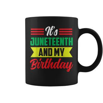 Its Junenth And My Birthday Africa American Black 1865 Coffee Mug | Mazezy CA