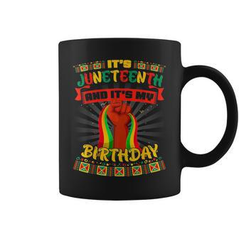 Its Junenth And My Birthday African Black Junenth Coffee Mug | Mazezy