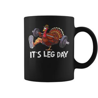 It's Leg Day Workout Turkey Thanksgiving Coffee Mug - Thegiftio UK