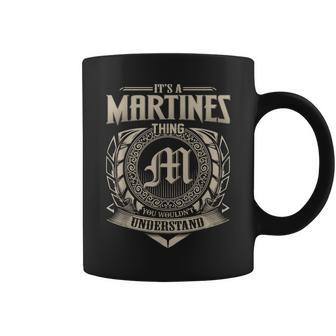 It's A Martines Thing You Wouldn't Understand Name Vintage Coffee Mug - Seseable