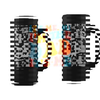 Its Me Hi Im The Cool Dad Its Me Fathers Day Daddy Men Coffee Mug | Mazezy