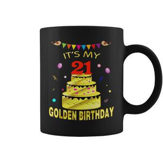 Its My 21St Golden Birthday 21 Years Old 21St Gift Coffee Mug | Mazezy