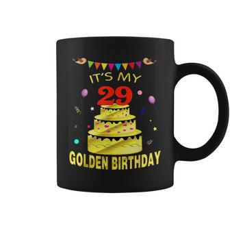 Its My 29Th Golden Birthday 29 Years Old 29Th Gift Coffee Mug | Mazezy AU