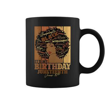 Its My Birthday Junenth June 19Th Black Queen Afro Coffee Mug | Mazezy