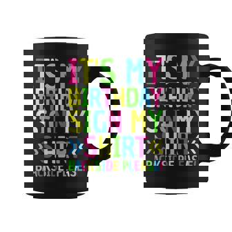 Its My Birthday Sign My Backside Please Funny Birthday Coffee Mug - Seseable