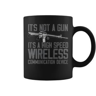 Its Not A Gun Its A High Speed Wireless Back Side Gun Funny Gifts Coffee Mug | Mazezy