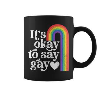 Its Ok To Say Gay Equality Lgbt Gay Pride Human Rights Love Coffee Mug - Thegiftio UK