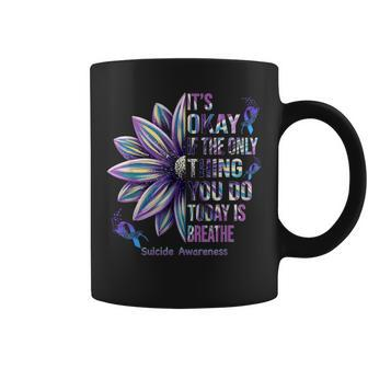It's Okay If The Only Thing You Do Today Is Breath Vintage Coffee Mug - Monsterry