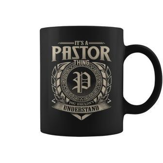It's A Pastor Thing You Wouldn't Understand Name Vintage Coffee Mug - Seseable