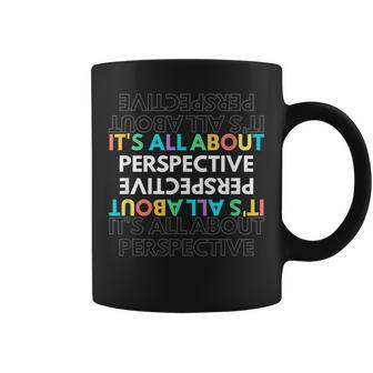 It's All About Perspective Clever Quote Inspirational Coffee Mug | Mazezy