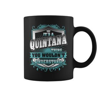 It's A Quintana Thing You Wouldn't Understand Name Vintage Coffee Mug - Seseable