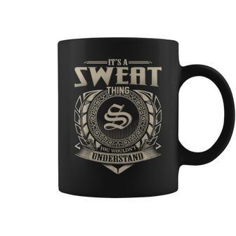 It's A Sweat Thing You Wouldn't Understand Name Vintage Coffee Mug - Seseable
