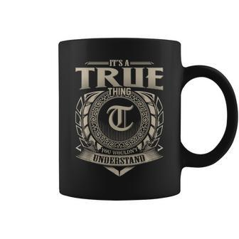 It's A True Thing You Wouldn't Understand Name Vintage Coffee Mug - Seseable