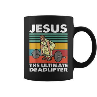 Jesus The Ultimate Deadlifter Funny Jesus Lifting Gym Coffee Mug - Monsterry AU