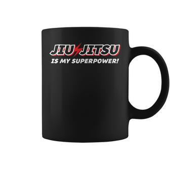 Jiu-Jitsu Superpower Bjj Brazilian Jiu Jitsu T Coffee Mug | Mazezy