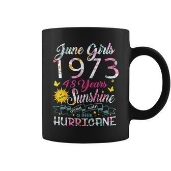 June Girls 1973 Birthday 48 Years Old Awesome Since 1973 Coffee Mug | Mazezy