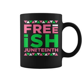 Junenth Aka Free-Ish Since 1865 Independence Day Coffee Mug | Mazezy