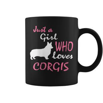 Just A Girl Who Loves Corgis Pembroke Corgi Girls Gift Coffee Mug | Mazezy