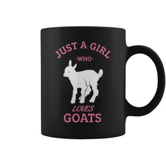 Just A Girl Who Loves Goat Goat Lover For Farmer Gifts For Goat Lovers Funny Gifts Coffee Mug | Mazezy