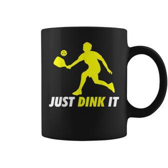 Just Dink It Funny Pickleball Pickle Ball Coffee Mug | Mazezy