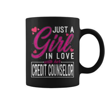 Just A Girl In Love With Her Credit Counselor Coffee Mug | Mazezy