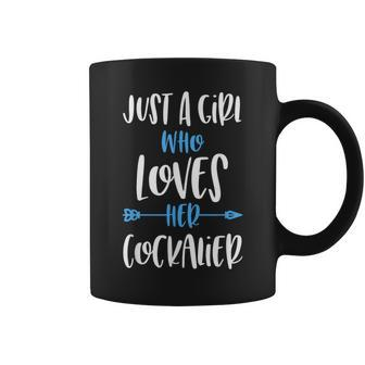 Just A Girl Who Lovers Her Cockalier Coffee Mug | Mazezy